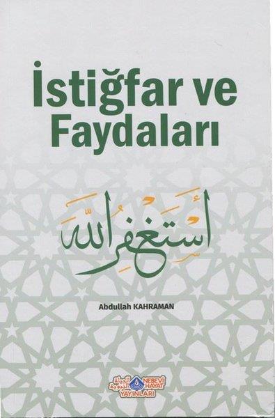 Abdullah KahramanDiğerİstiğfar ve Faydaları