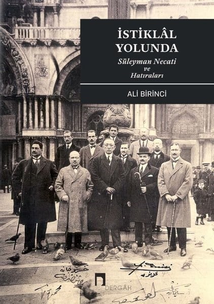 Ali BirinciAnı & Mektup & Günlük Kitaplarıİstiklal Yolunda Süleyman Necati ve Hatıraları