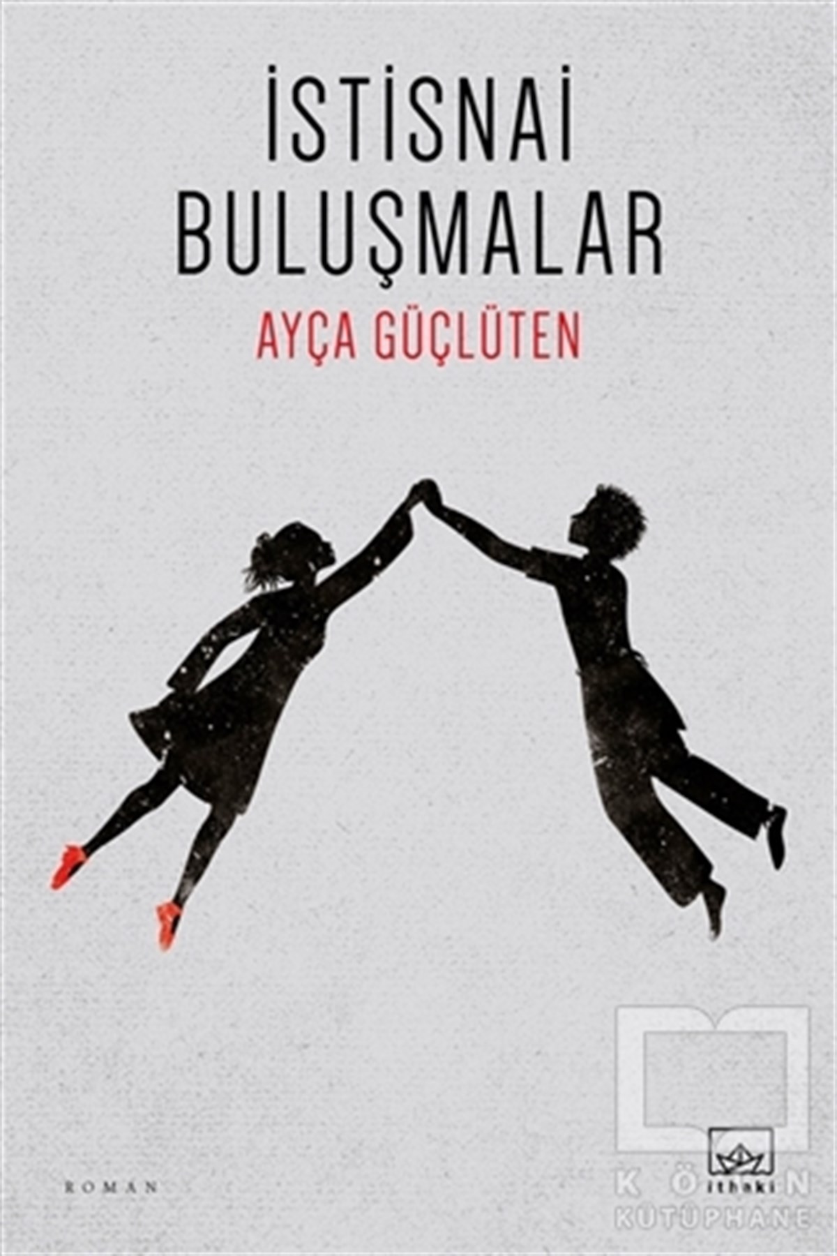 Ayça GüçlütenRomanİstisnai Buluşmalar