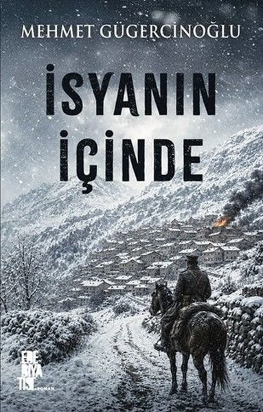 Mehmet GügercinoğluTürk Romaniİsyanın İçinde