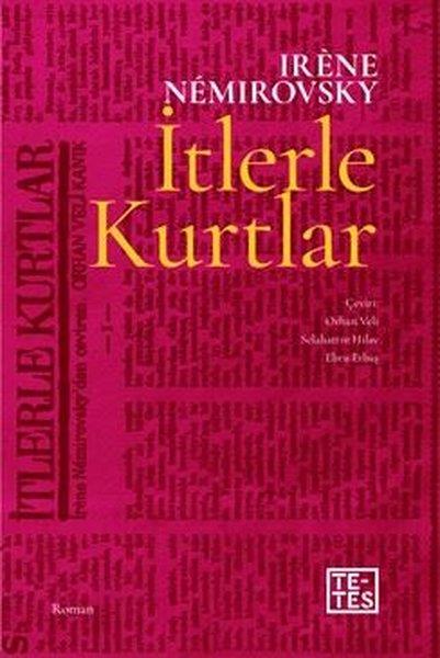 Irene NemirovskyDünya Romanİtlerle Kurtlar