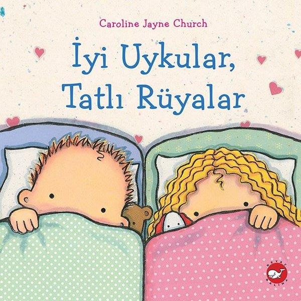 Caroline Jayne ChurchEgitim Etkinlik Kitaplariİyi Uykular Tatlı Rüyalar
