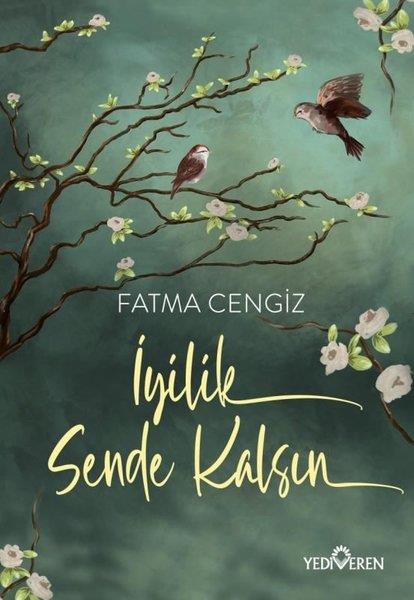 Fatma CengizBücher zur persönlichen Entwicklungİyilik Sende Kalsın