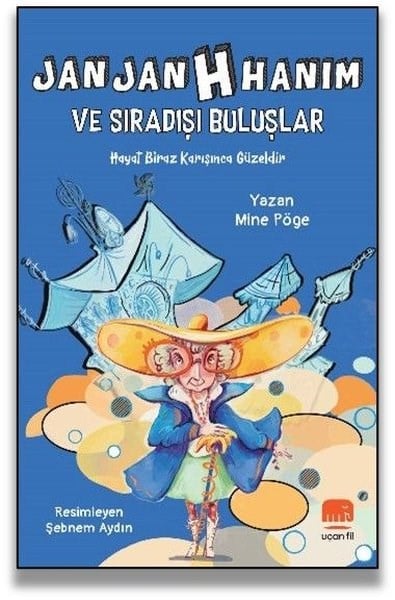 Mine PögeÇocuk Gençlik RomanlarıJan Jan H Hanım ve Sıradışı Buluşlar