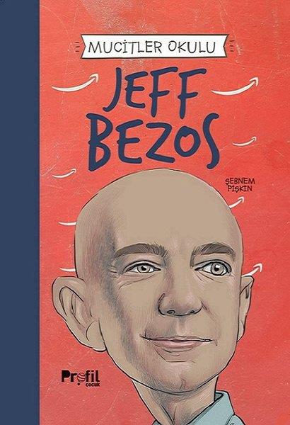 Şebnem PişkinÇocuk Bilim KitaplarıJeff Bezos - Mucitler Okulu