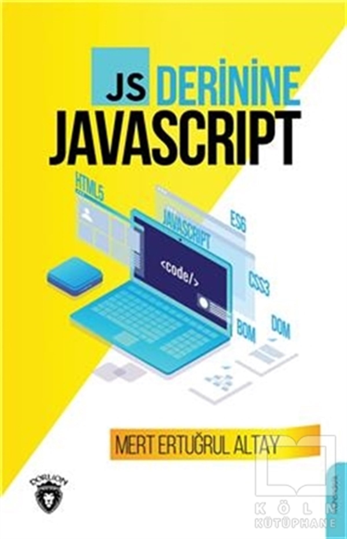 Mert Ertuğrul AltayBilgisayar MühendisliğiJS Derinine Javascript