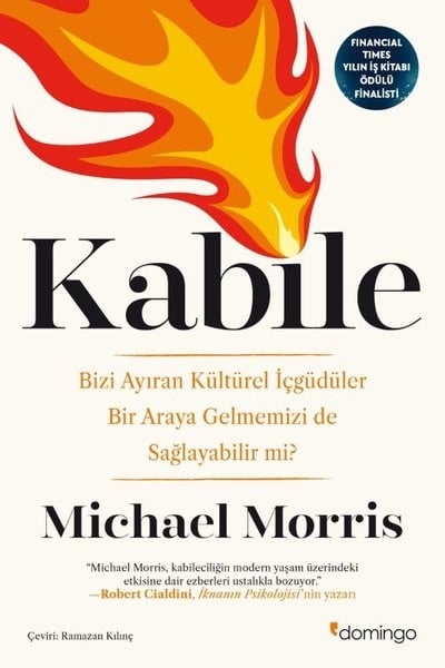 Michael MorrisonPopüler Bilim KitaplarıKabile: Bizi Ayıran Kültürel İçgüdüler Bir Araya Gelmemizi de Sağlayabilir mi?