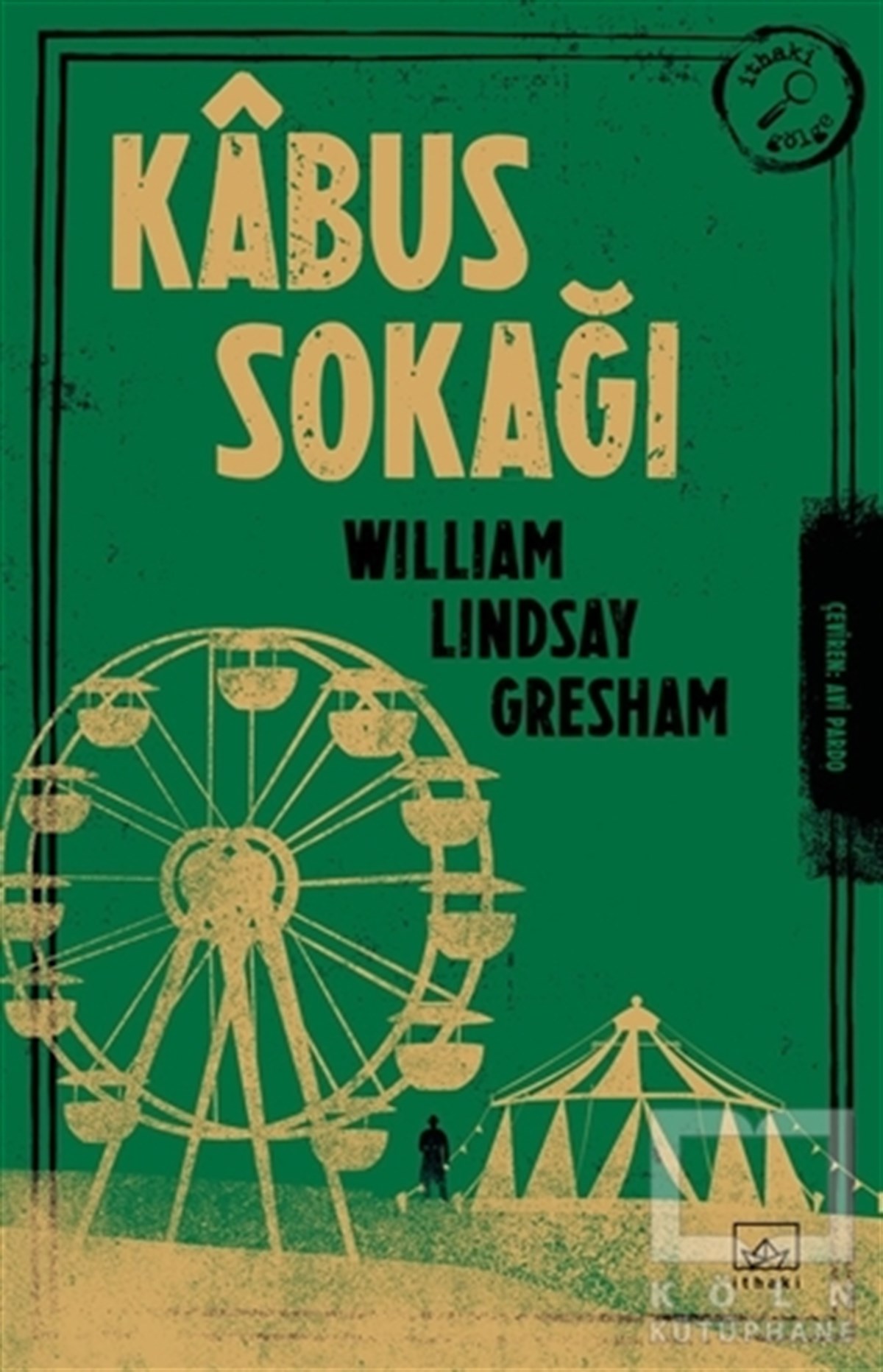 William Lindsay GreshamPolisiye Romanlar & Cinayet RomanlarıKabus Sokağı