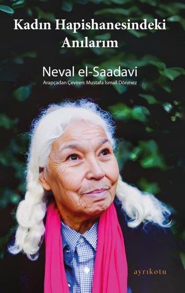 Neval El-SaadaviDünya GünlükKadın Hapishanesindeki Anılarım