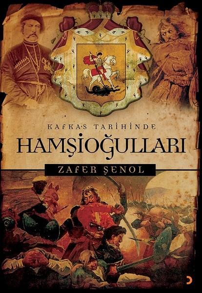 Zafer ŞenolAraştırma - İncelemeKafkas Tarihinde Hamşioğulları