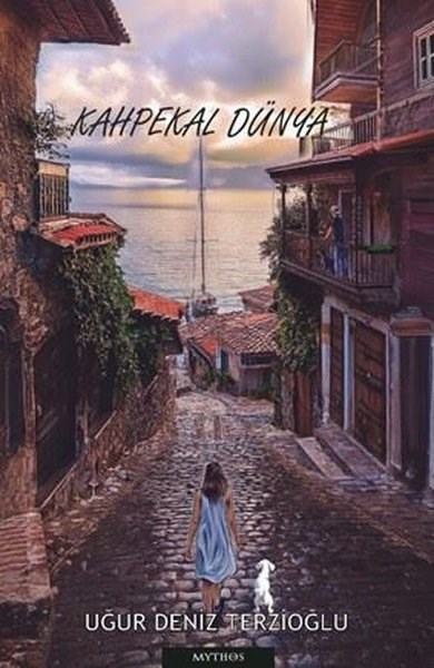 Uğur Deniz TerzioğluTürk RomaniKahpekal Dünya