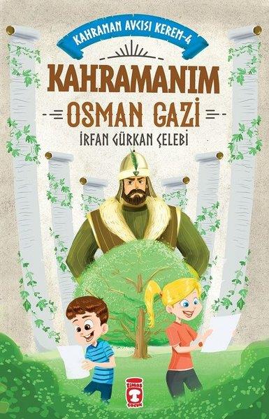 İrfan Gürkan ÇelebiÇocuk Hikaye KitaplarıKahramanım Osman Gazi  -  Kahraman Avcısı Kerem 4