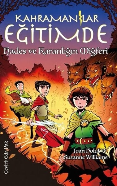 Joan HolubÇocuk Gençlik RomanlarıKahramanlar Eğitimde 3 - Hades ve Karanlığın Miğferi