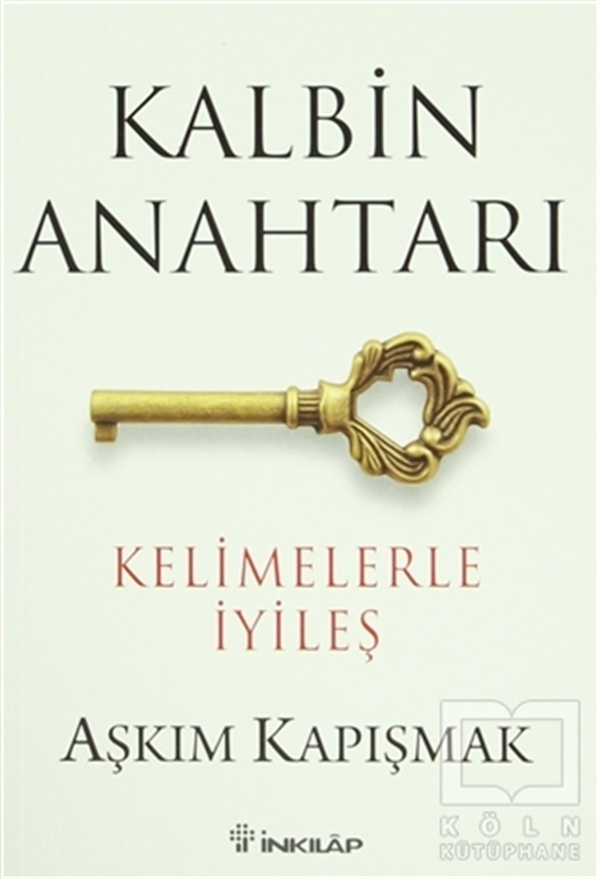 Aşkım KapışmakKişisel GelişimKalbin Anahtarı
