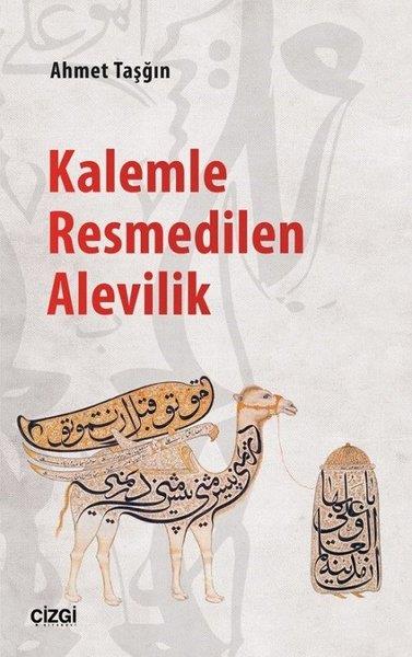 Ahmet TaşğınAraştırma - İncelemeKalemle Resmedilern Alevilik