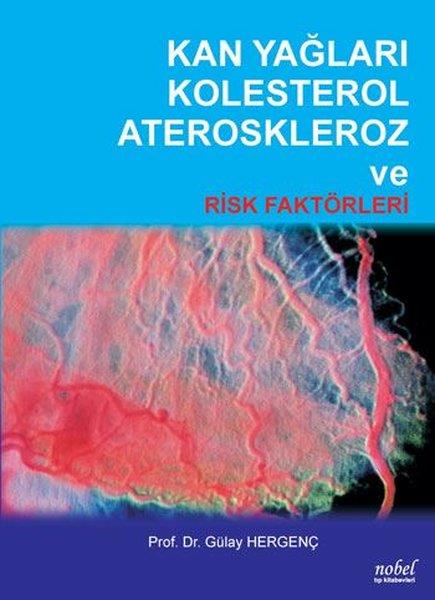 KolektifTıpKan Yağları Kolesterol Ateroskleroz ve Risk Faktörleri