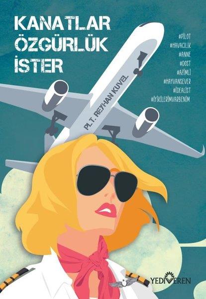 Reyhan KuvelMemoiren & Brief & TagebuchKanatlar Özgürlük İster