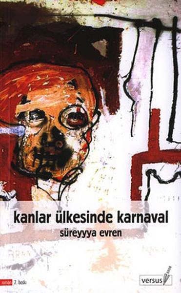 Süreyyya EvrenTürkische LiteraturKanlar Ülkesinde Karnaval