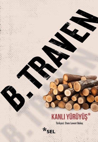 B. TravenDünya RomanKanlı Yürüyüş