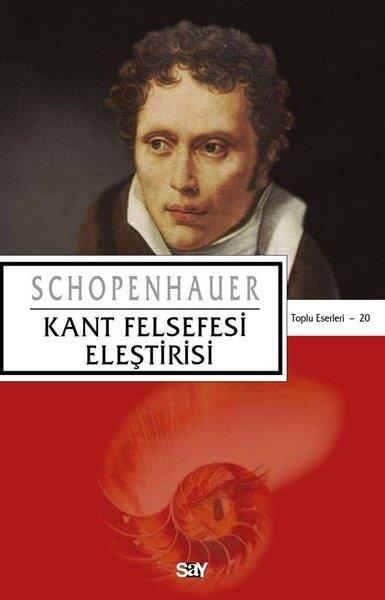 Arthur SchopenhauerFelsefe BilimiKant Felsefesi Eleştirisi