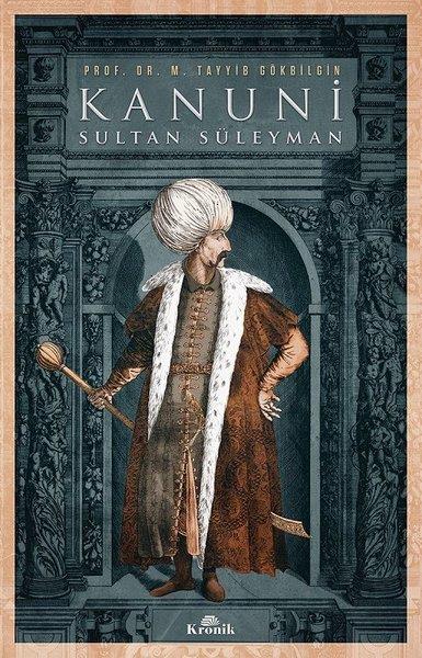 M. Tayyib GökbilginOsmanli TarihiKanuni Sultan Süleyman