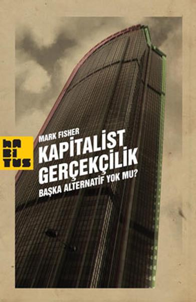 Mark FisherAllgemeine Politik & Politikwissenschaft & PolitikgeschichteKapitalist Gerçekçilik