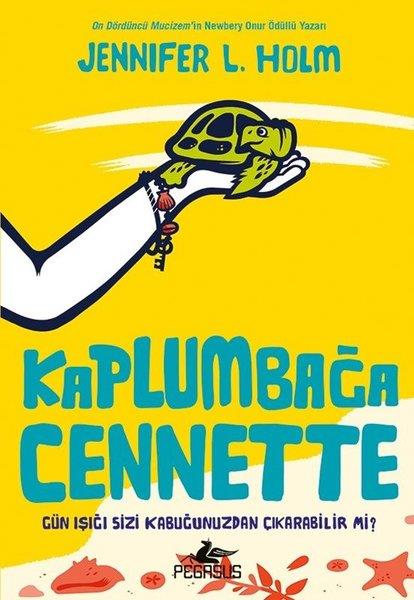 Jennifer L. HolmÇocuk Gençlik RomanlarıKaplumbağa Cennette