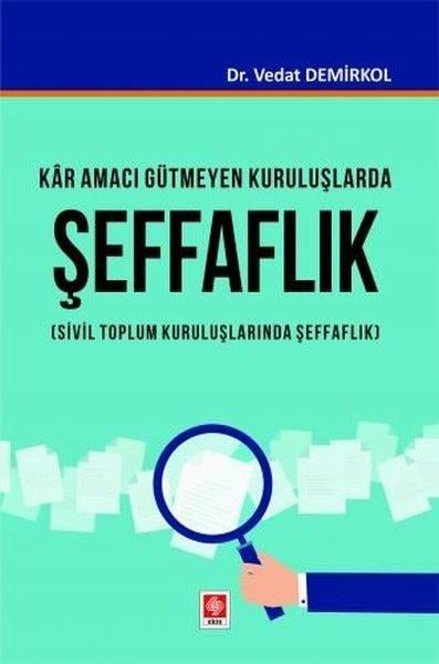 Vedat DemirkolEğitimKar Amacı Gütmeyen Kuruluşlarda Şeffaflık - Sivil Toplum Kuruluşlarında Şeffaflık