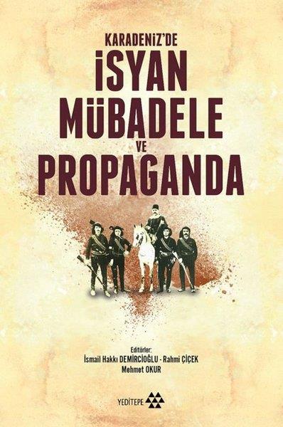 KolektifTürkiye Siyaseti ve Politikası KitaplarıKaradeniz'de İsyan Mübadele ve Propaganda