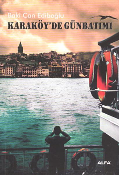 Can EdiboğluTürkische LiteraturKaraköy’de Günbatımı