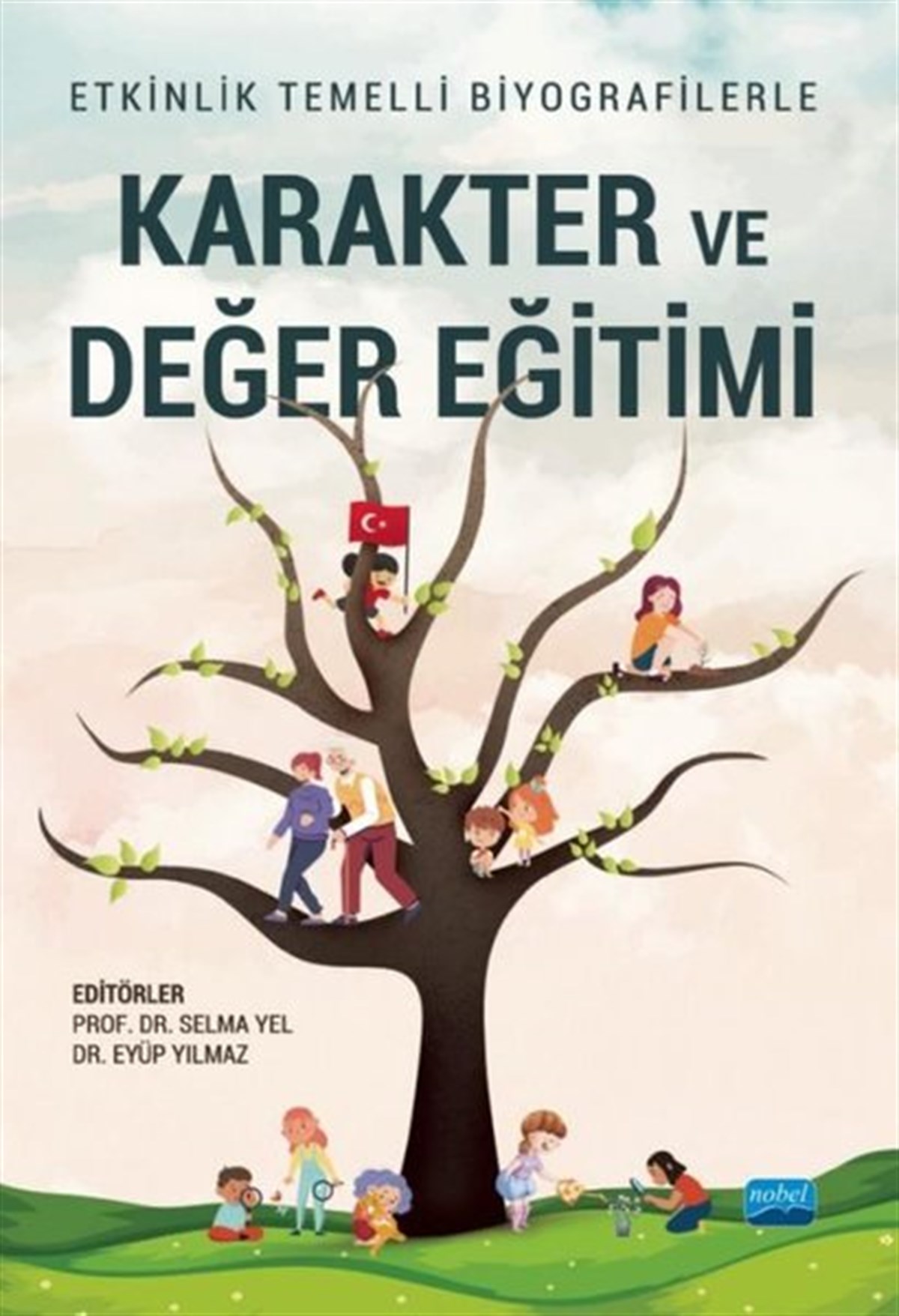 KolektifEğitimKarakter ve Değer Eğitimi-Etkinlik Temelli Biyografilerle