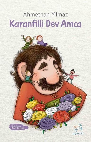 Ahmethan YılmazÇocuk RomanlarıKaranfilli Dev Amca