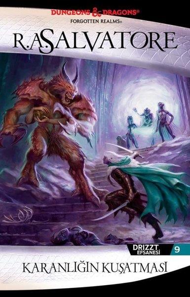 R. A. SalvatoreFantastik Kitaplar & Fantastik RomanlarKaranlığın Kuşatması - Drizzt Efsanesi 9