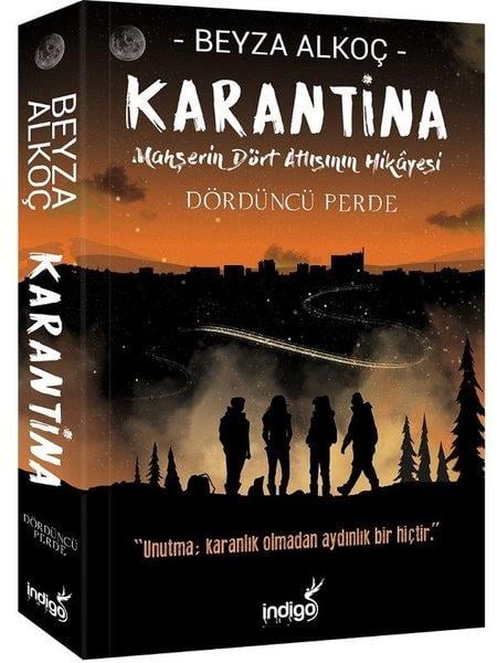 Beyza AlkoçTürkçe RomanlarKarantina Dördüncü Perde-Mahşerin Dört Atlısının Hikayesi