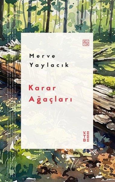 Merve YaylacıkTürk ŞiiriKarar Ağaçları