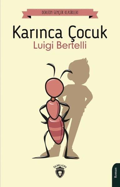 Luigi BertelliÇocuk Gençlik RomanlarıKarınca Çocuk