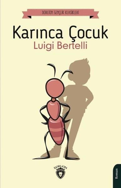 Luigi BertelliÇocuk Gençlik RomanlarıKarınca Çocuk
