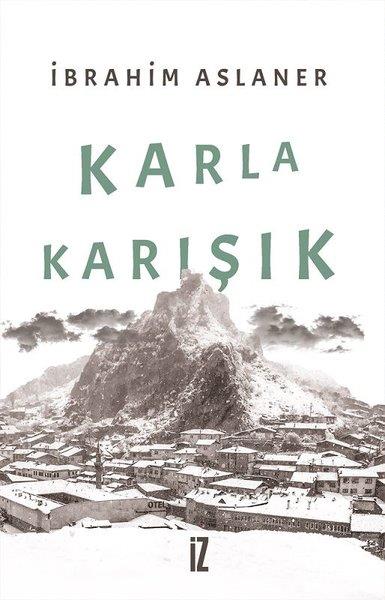 İbrahim AslanerTürkische RomaneKarla Karışık