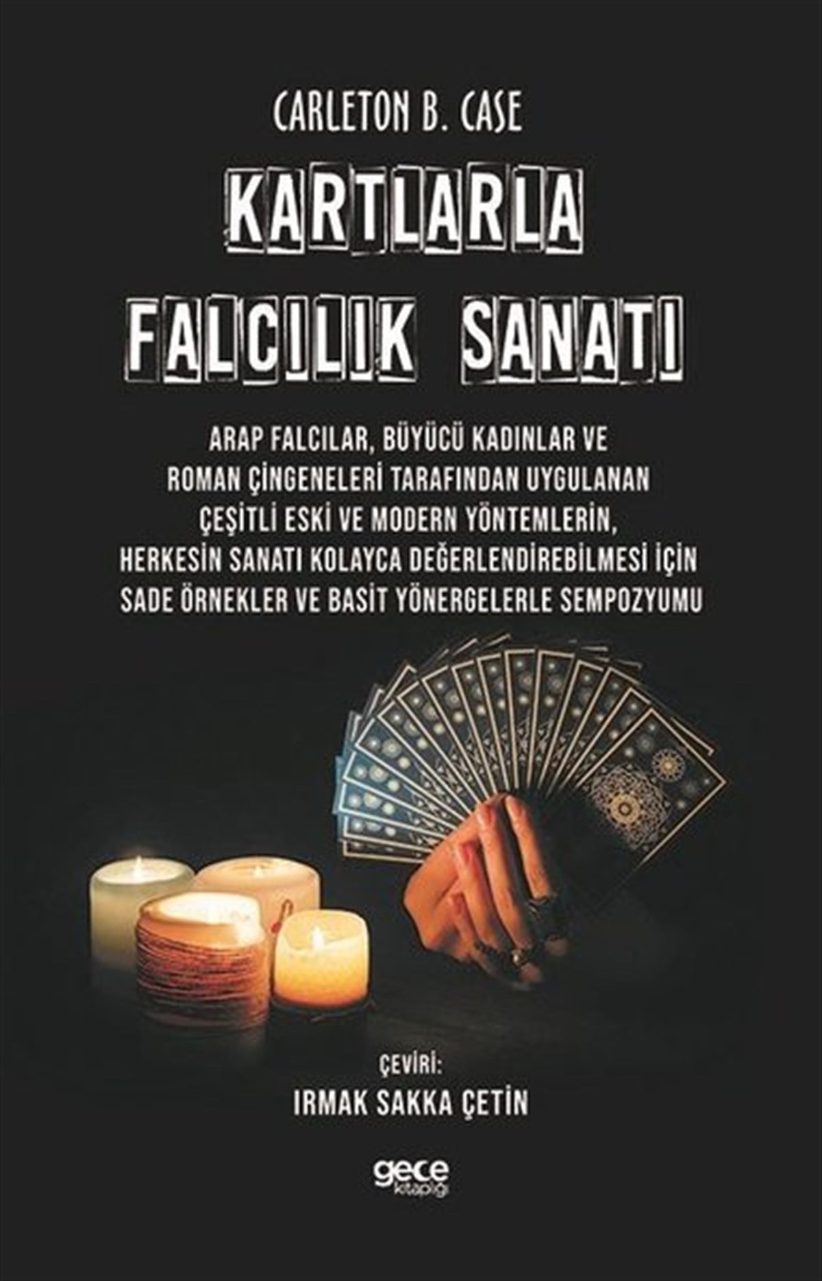 Carleton B. CaseAstroloji KitaplarıKartlarla Falcılık Sanatı