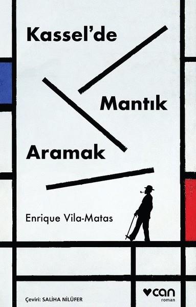 Enrique Vila MatasTürkische RomaneKassel'de Mantık Aramak