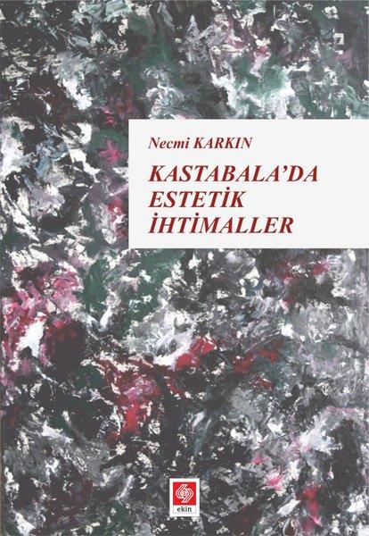 Köln KütüphaneHikaye (Öykü) KitaplarıKastabalada Estetik İhtimaller