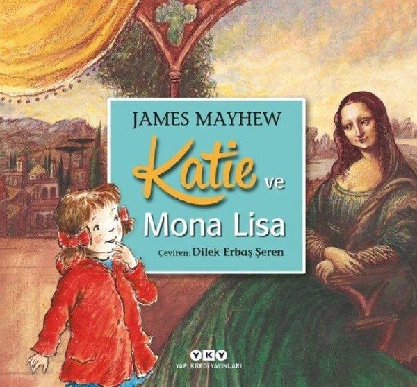 James MayhewEgitim Etkinlik KitaplariKatie ve Mona Lisa