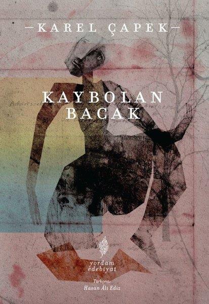 Karel ÇapekDünya RomanKaybolan Bacak