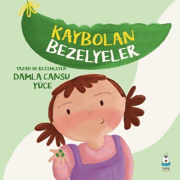 Damla Cansu YüceEgitim Etkinlik KitaplariKaybolan Bezelyeler