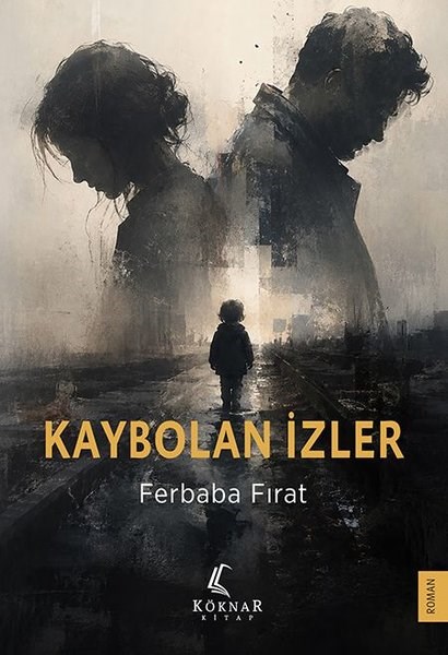 Ferbaba FıratTürk RomaniKaybolan İzler
