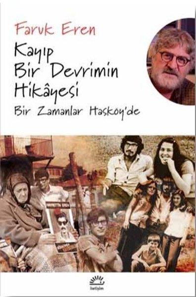 Faruk ErenAnı & Mektup & Günlük KitaplarıKayıp Bir Devrimin Hikayesi