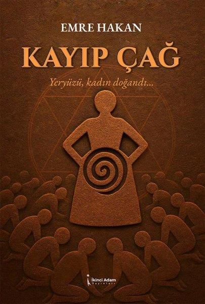 Emre HakanTürk RomaniKayıp Çağ