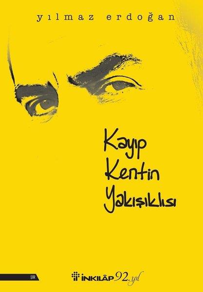 Yılmaz ErdoğanTürkçe Şiir KitaplarıKayıp Kentin Yakışıklısı