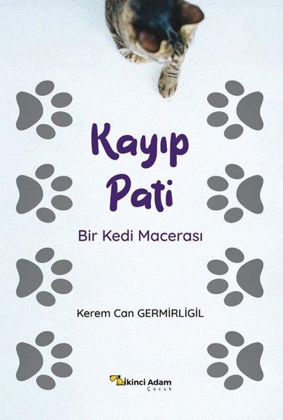 Kerem Can GermirligilEgitim Etkinlik KitaplariKayıp Pati - Bir Kedi Macerası
