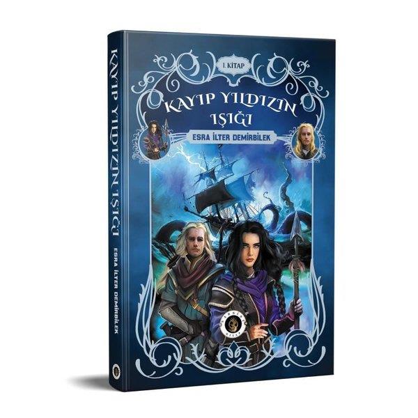Esra İlter DemirbilekFantastik Kitaplar & Fantastik RomanlarKayıp Yıldızın Işığı - 1.Kitap